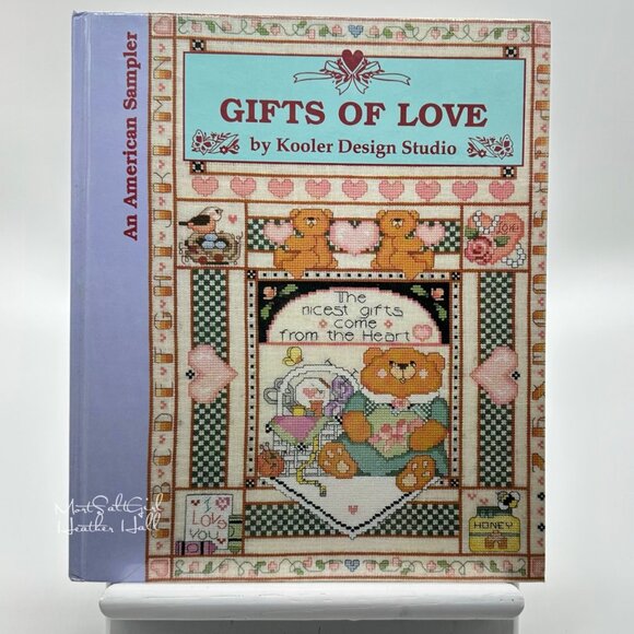 Gifts of Love An American Sampler by Kooler Design Studio 1993 First Printing - Picture 1 of 11